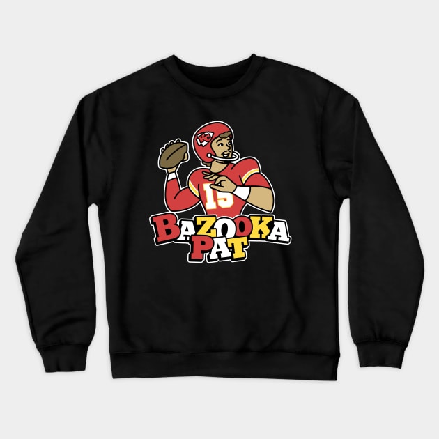 Bazooka Pat Patrick Mahomes Crewneck Sweatshirt by Carl Cordes
